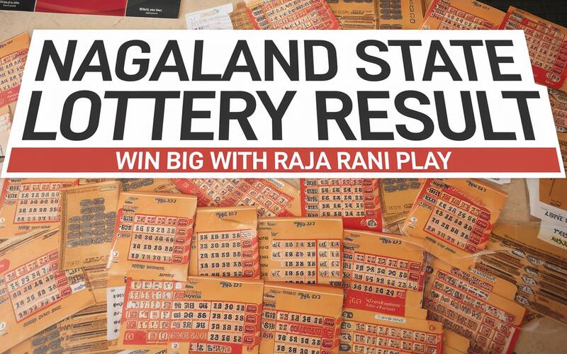 Nagaland State Lottery Result: Win Big with Raja Rani Play