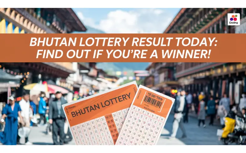 Bhutan Lottery Result Today: Find Out If You’re a Winner!